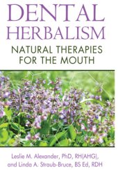 book Dental herbalism: natural therapies for the mouth