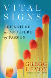 book Vital signs: the nature and nurture of passion