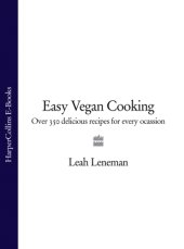 book Easy vegan cooking: over 350 delicious recipes for every occasion