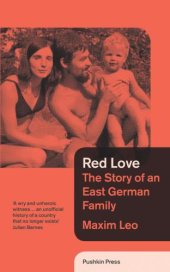 book Red love the story of an East German family