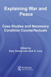 book Explaining war and peace: case studies and necessary condition counterfactuals