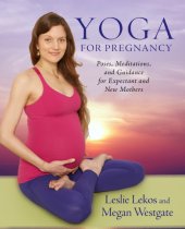 book Yoga For Pregnancy: Poses, Meditations, and Inspiration for Expectant and New Mothers