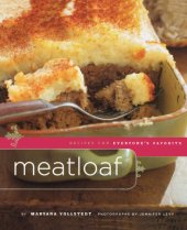 book Meatloaf: Recipes for Everyone's Favorite