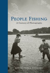 book People fishing a century of photographs