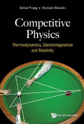 book Competitive  Physics:  Thermodynamics,  Electromagnetism  and  Relativity