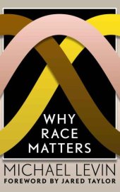 book Why race matters: race differences and what they mean