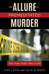 book The allure of premeditated murder: why some people plan to kill