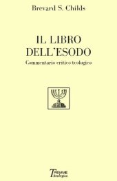 book Il libro dell'Esodo. Commentario critico-teologico