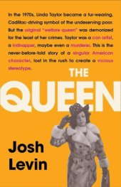 book The Queen: the forgotten life behind an American myth