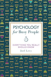 book Psychology for busy people: everything you need to know