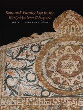 book Sephardi Family Life in the Early Modern Diaspora