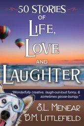 book Life, Love, & Laughter: 50 Short Stories