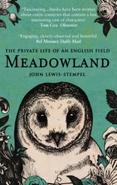 book Meadowland: the private life of an English field