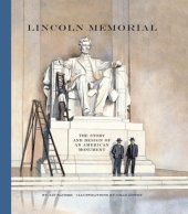 book Lincoln Memorial: the story and design of an American monument