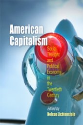 book American capitalism: social thought and political economy in the twentieth century