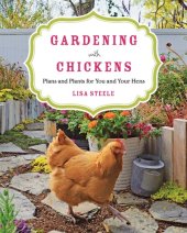 book Gardening with chickens: plans and plants for you and your hens