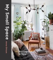 book My small space: starting out in style