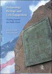 book Archaeology, heritage, and civic engagement: working toward the public good