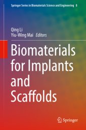 book Biomaterials for Implants and Scaffolds