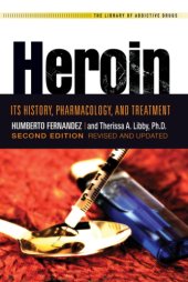 book Heroin: its history, pharmacology, and treatment