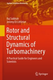 book Rotor and Structural Dynamics of Turbomachinery: a Practical Guide for Engineers and Scientists