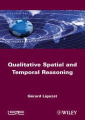 book Qualitative Spatial and Temporal Reasoning