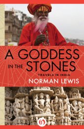 book A goddess in the stones: travels in India