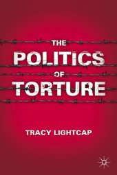 book The politics of torture