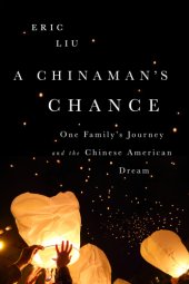 book A Chinaman's Chance: One Family's Journey and the Chinese American Dream