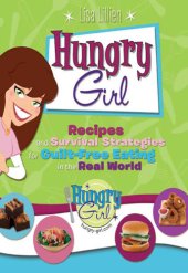 book Hungry Girl: recipes and survival strategies for guilt-free eating in the real world