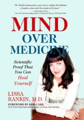 book Mind over medicine: scientific proof you can heal yourself