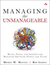 book Managing the Unmanageable: Rules, Tools, and Insights for Managing Software People and Teams