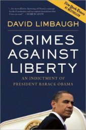 book Crimes Against Liberty: An Indictment of President Barack Obama