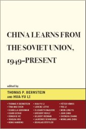 book China Learns from the Soviet Union, 1949-present