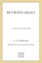 book Between Meals: an Appetite for Paris