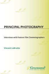 book Principal photography: interviews with feature film cinematographers