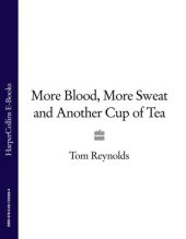 book More Blood, More Sweat and Another Cup of Tea