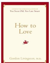 book How to love: choosing well at every stage of life