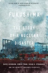 book Fukushima: the Story of a Nuclear Disaster