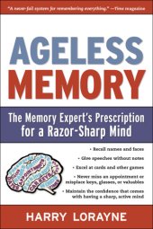 book Ageless memory: simple secrets for keeping your brain young