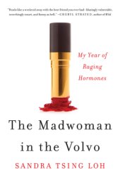 book The madwoman in the Volvo: my year of raging hormones