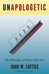 book Unapologetic: why philosophy of religion must end