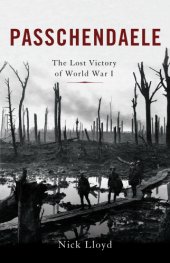 book Passchendaele: the lost victory of World War I