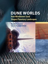 book Dune Worlds How Windblown Sand Shapes Planetary Landscapes