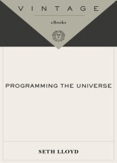 book Programming the universe: a quantum computer scientist takes on the cosmos