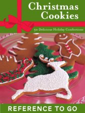 book Christmas Cookies: Reference to Go: 50 Delicious Holiday Confections