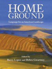 book Home Ground: Language for an American Landscape