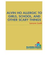 book Alvin Ho allergic to girls, school, and other scary things