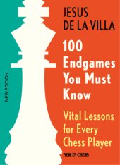 book 100 Endgames You Must Know: Vital Lessons for Every Chess Player