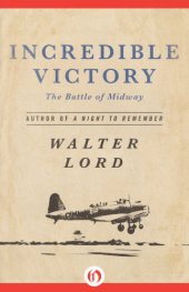 book Incredible Victory: the Battle of Midway